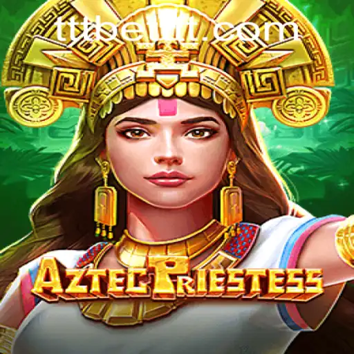 AztecPriestess: Exploring the Thrilling New Game in the World of TTTBet