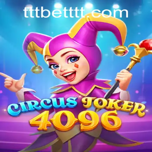 Dive into the Enchanting World of CircusJoker4096: A Unique Gaming Experience